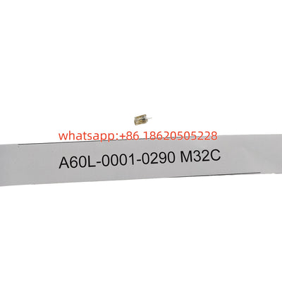 A60L-0001-0290 M32C New Original Fanuc A06B6073K250 Fuse